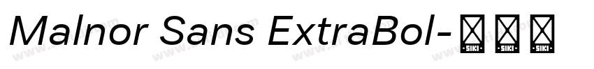 Malnor Sans ExtraBol字体转换
